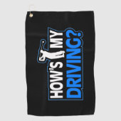 Serviette De Golf Golf Pun - Comment est ma conduite - (Devant)