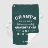Serviette De Golf Grampa | Grand-père est pour les vieux (En situation)