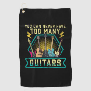 Serviette De Golf Guitarist You Can Never Have Too Many Guitars Xmas