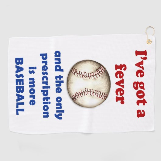 Serviette De Golf J'ai de la fièvre, plus du baseball ! (Horizontal)