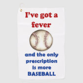 Serviette De Golf J'ai de la fièvre, plus du baseball ! (Devant)