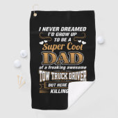 Serviette De Golf Jamais rêvé Super Cool Papa Truck Driver (En situation)