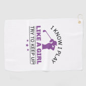Serviette De Golf Je Sais Que Je Joue Comme Une Fille Essaie De Cont (Horizontal)