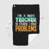Serviette De Golf Je Suis Un Enseignant En Mathématiques (En situation)