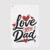 Serviette De Golf Je t'aime Papa (Devant)