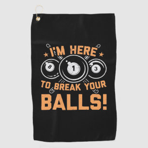 Serviette De Golf Joueur de billard Je Suis Ici Pour Jouer Avec De