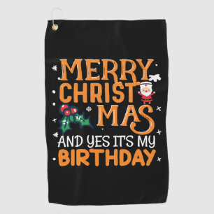 Serviette De Golf Joyeux Noël et oui c'est mon anniversaire