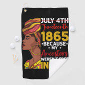 Serviette De Golf Juneteenth Parce que mes ancêtres n'étaient pas li (En situation)