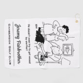 Serviette De Golf La femme dit que le mari n'essaie pas de se faire  (Horizontal)