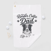 Serviette De Golf La vie de papa Border Collie est rude conception d (En situation)