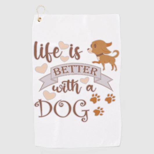 Serviette De Golf La vie est meilleure avec un chien citation drôle  (Devant)