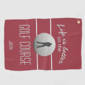 Serviette De Golf La vie est meilleure Golf Citation Initiales Rouge (Horizontal)
