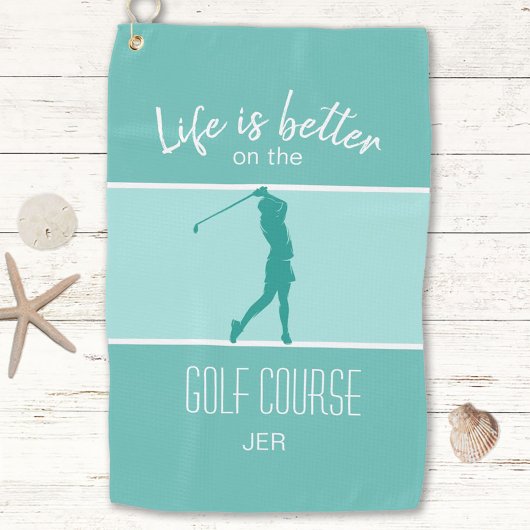 Serviette De Golf La vie est meilleure pour les golfeuses élégantes