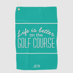 Serviette De Golf La vie est mieux Golf Quote Typographie Turquoise