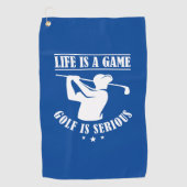 Serviette De Golf La Vie Est Un Jeu Le Golf Est Sérieux (Devant)
