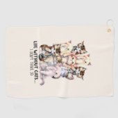 Serviette De Golf La vie sans chats ? Je ne le pense pas (Horizontal)