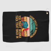 Serviette De Golf Louvain de poulet | Vous Pourriez Vouloir Chauffer (Horizontal)