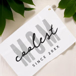 Serviette De Golf Maman la plus cool depuis 20XX Moderne Simple Prep<br><div class="desc">Ce design simple et moderne est composé de la typographie de san serif.</div>
