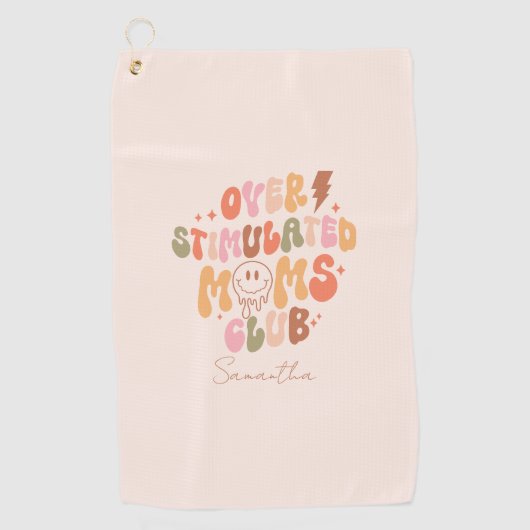 Serviette De Golf Moms Club surstimulé - Relatable et réel (Devant)