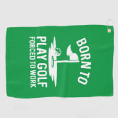 Serviette De Golf Né Au Golf Forcé À Travailler (Horizontal)