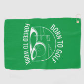 Serviette De Golf Né Au Golf Forcé À Travailler (Horizontal)