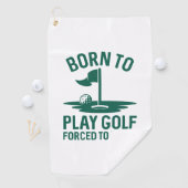 Serviette De Golf Né Au Golf Forcé À Travailler (En situation)