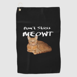 Serviette De Golf Ne stress pas Meowt - Orange Chat me stress Out