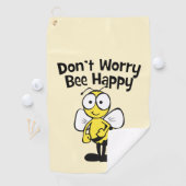 Serviette De Golf Ne t'inquiète pas d'être heureux | Bumble Bee (En situation)