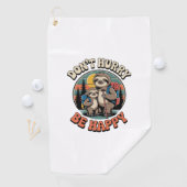 Serviette De Golf Ne vous dépêchez pas, soyez heureux avec l'équipe (En situation)