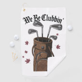 Serviette De Golf Nous Sommes Des Clubbin' (En situation)