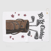 Serviette De Golf Nous Sommes Des Clubbin' (Horizontal)