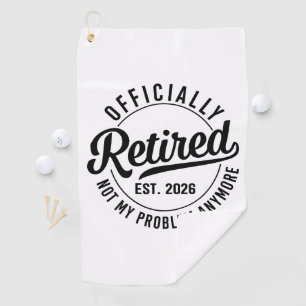 Serviette De Golf Officiellement à la retraite 2026 Drôle de Golf