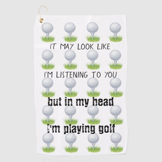 Serviette De Golf On dirait que je t'écoute jouer au golf (Devant)