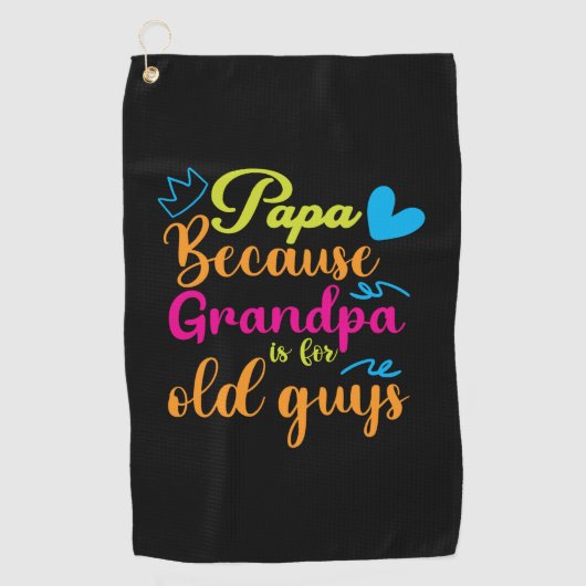 Serviette De Golf Papa Gift Papa Parce Que Grand-Père Est Pour Les V (Devant)