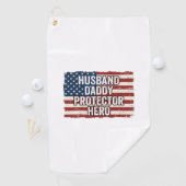 Serviette De Golf Patriotic Husband Daddy Protector Hero Flag Shirt  (En situation)