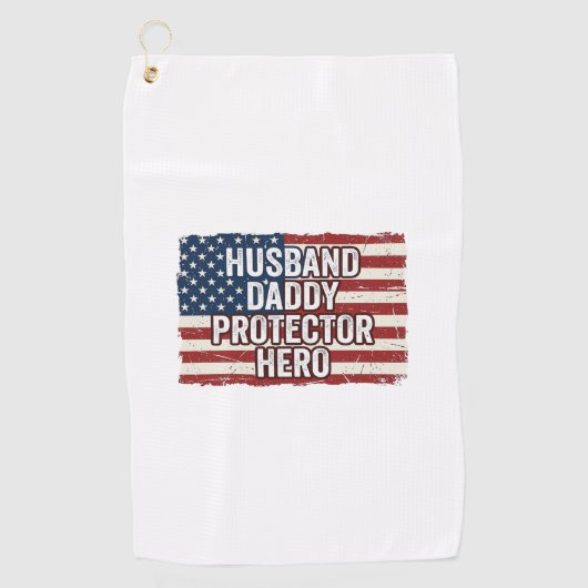Serviette De Golf Patriotic Husband Daddy Protector Hero Flag Shirt  (Devant)