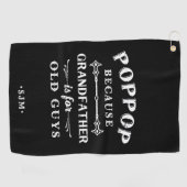 Serviette De Golf Poppop | Grand-père est pour les vieux (Horizontal)