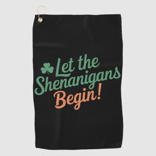 Serviette De Golf Que les Shenanigans Commencent Drôle Saint-Patrick (Devant)