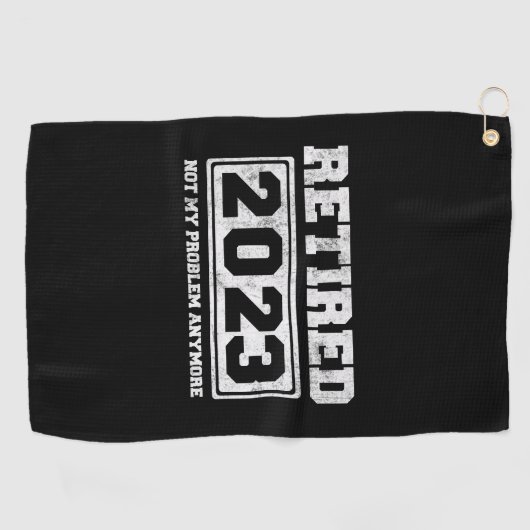 Serviette De Golf Retraité 2023 Plus mon problème (Horizontal)
