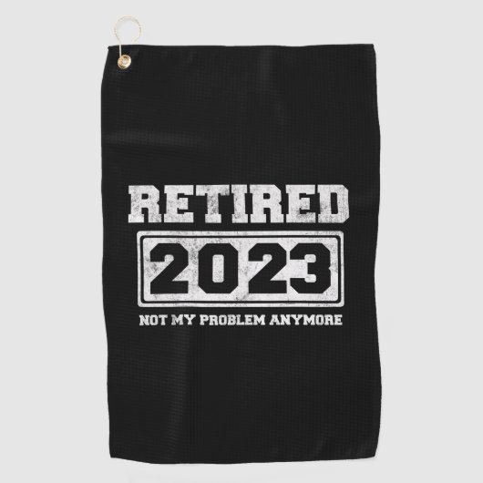 Serviette De Golf Retraité 2023 Plus mon problème (Devant)