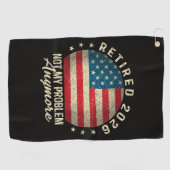 Serviette De Golf Retraité 2026 plus mon problème Drapeau américain (Horizontal)