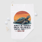 Serviette De Golf Soyez Toujours Vous-Même À Moins Que Vous Ne Puiss (En situation)