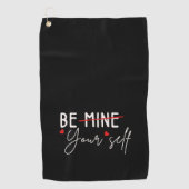 Serviette De Golf Soyez vous-même Inspirationnel Citation Valentine  (Devant)