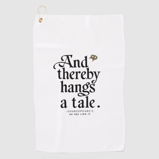 Serviette De Golf Tall Tales Golf Towel : Shakespeare Edition (Devant)