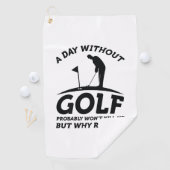 Serviette De Golf Une journée sans golf (En situation)