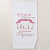 Serviette De Plage 65e anniversaire mieux avec l'âge (Devant)