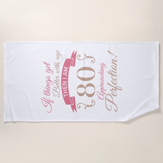 Serviette De Plage 80e anniversaire mieux avec l'âge (Devant)