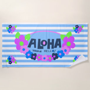 Serviette De Plage Aloha Signifie Bonjour Floral Hawaïen - Bleu