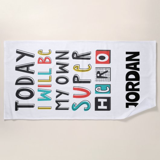 Serviette De Plage Aujourd'hui, je serai mon propre super héros (Devant)