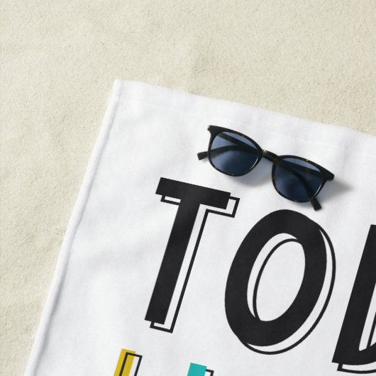 Serviette De Plage Aujourd'hui, je serai mon propre super héros (En situation)